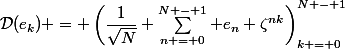 \mathcal{D}(e_k) = \left(\dfrac{1}{\sqrt{N}} \sum\limits^{N - 1}_{n = 0} e_n \zeta^{nk}\right)^{N - 1}_{k = 0}