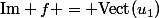 \mathrm{Im} f = \mathrm{Vect}(u_1)