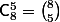 \mathsf{C}_8^5=\binom{8}{5}