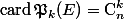 \mbox{card}\,\mathfrak{P}_k(E)=\mbox{C}_n^k