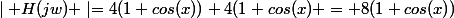 \mid H(jw) \mid=4(1+cos(x))+4(1+cos(x) = 8(1+cos(x))