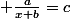\normalsize \frac{a}{x+b}=c