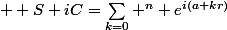 \normalsize  S+iC=\sum_{k=0} ^n e^{i(a+kr)}