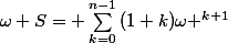 \omega S= \sum_{k=0}^{n-1}{(1+k)\omega ^{k+1}}