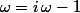 \omega=i\,\omega-1
