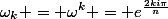 \omega_k = \omega^k = e^{\frac{2ki\pi}{n}}