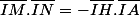 \overline{IM}.\overline{IN}=-\overline{IH}.\overline{IA}