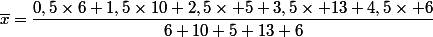 \overline{x}=\dfrac{0,5\times6+1,5\times10+2,5\times 5+3,5\times 13+4,5\times 6}{6+10+5+13+6}