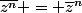 \overline{z^{n}} = \overline{z}^n