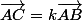 \overrightarrow{AC}=k\overrightarrow{AB}