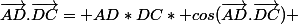 \overrightarrow{AD}.\overrightarrow{DC}= AD*DC* cos(\overrightarrow{AD}.\overrightarrow{DC}) 