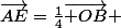 \overrightarrow{AE}=\frac{1}{4}\overrightarrow{ OB} 