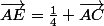 \overrightarrow{AE}=\frac{1}{4} \overrightarrow{AC}