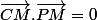\overrightarrow{CM}.\overrightarrow{PM}=0