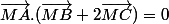\overrightarrow{MA}.(\overrightarrow{MB}+2\overrightarrow{MC})=0