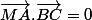 \overrightarrow{MA}.\overrightarrow{BC}=0