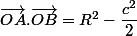 \overrightarrow{OA}.\overrightarrow{OB}=R^2-\dfrac{c^2}{2}