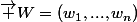 \overrightarrow {W}=(w_1,...,w_n)