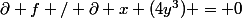 \partial f / \partial x (4y^3) = 0