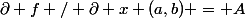 \partial f / \partial x (a,b) = A