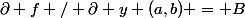 \partial f / \partial y (a,b) = B