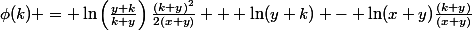 \phi(k) = \ln\left(\frac{y+k}{k+y}\right)\frac{(k+y)^2}{2(x+y)} + \ln(y+k) - \ln(x+y)\frac{(k+y)}{(x+y)}