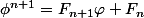 \phi^{n+1}=F_{n+1}\varphi+F_n
