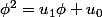 \phi^2=u_1\phi+u_0