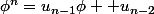 \phi^n=u_{n-1}\phi +u_{n-2}