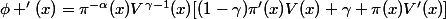 \phi '(x)=\pi^{-\alpha}(x)V^{\gamma-1}(x)[(1-\gamma)\pi'(x)V(x)+\gamma \pi(x)V'(x)]