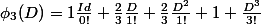 \phi_3(D)=1\frac{Id}{0!}+\frac{2}{3}\frac{D}{1!}+\frac{2}{3}\frac{D^2}{1!}+1 \frac{D^3}{3!}