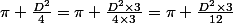 \pi \frac{D^2}{4}=\pi \frac{D^2\times3}{4\times3}=\pi \frac{D^2\times3}{12}