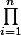 \prod_{i=1}^{n}