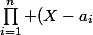 \prod_{i=1}^n (X-a_i)= Q^2-1 = (Q-1)(Q+1)