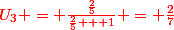 \red{U_3 = \frac{\frac{2}{5}}{\frac{2}{5} + 1} = \frac{2}{7}}