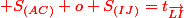 \red S_{(AC)} o S_{(IJ)}=t_{\vec{LI}}