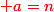 \red a=n