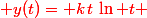 \red y(t)= k\,t\,\ln t \; + \; C_2.t