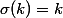 \sigma(k)=k