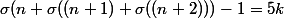 \sigma(n+\sigma((n+1)+\sigma((n+2)))-1=5k