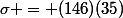 \sigma = (146)(35)