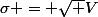 \sigma = \sqrt V
