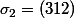 \sigma_2=(312)