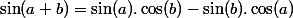 \sin(a+b)=\sin(a).\cos(b)-\sin(b).\cos(a)