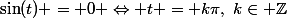 \sin(t) = 0 \Leftrightarrow t = k\pi,~k\in \Z