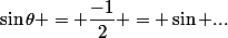 \sin\theta = \dfrac{-1}{2} = \sin ...