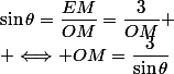 \sin\theta=\dfrac{EM}{OM}=\dfrac{3}{OM}
 \\ \Longleftrightarrow OM=\dfrac{3}{\sin\theta}