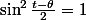 \sin^2\frac{t-\theta}2=1