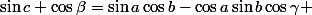 \sin{c} \cos{\beta}=\sin{a}\cos{b}-\cos{a}\sin{b}\cos{\gamma} 