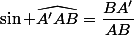 \sin \widehat{A'AB}=\dfrac{BA'}{AB}